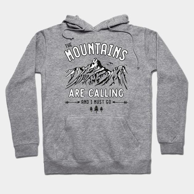 The Mountains are calling (bw) Hoodie by posay